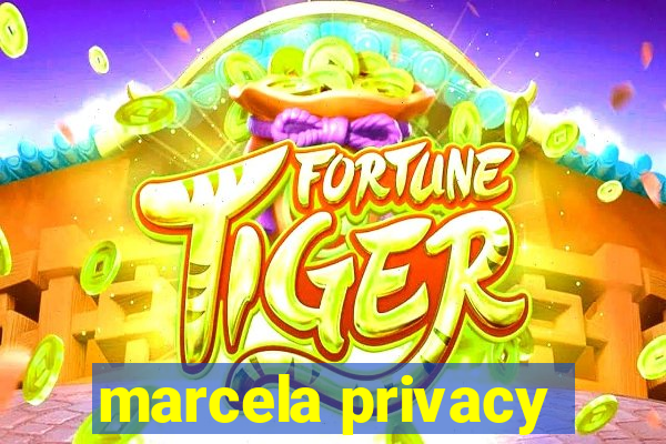 marcela privacy